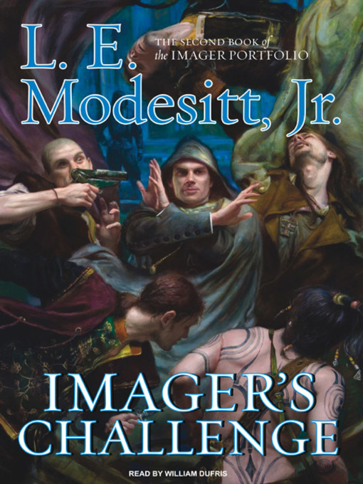 Title details for Imager's Challenge by L. E. Modesitt, Jr. - Available